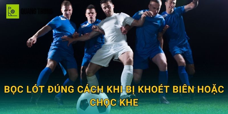 Bọc lót đúng cách khi bị khoét biên hoặc chọc khe