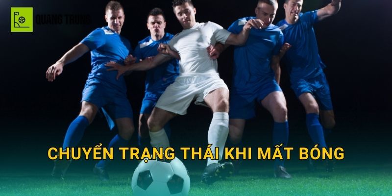 Chuyển trạng thái khi mất bóng